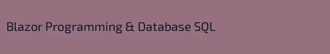 Blazor Programming & Database SQL